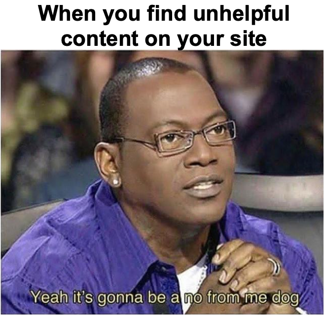 Gonna be a no from me dog